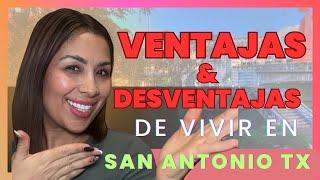 Pros y cons de vivir en San Antonio Tx