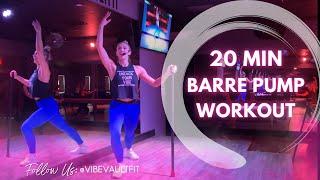 20 MIN BARRE PUMP WORKOUT