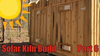 Building a Wood Solar Kiln with Green Lumber - Part 6 - Doors