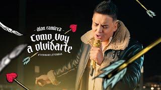 Alan Ramírez - Como Voy a Olvidarte (Video Oficial)