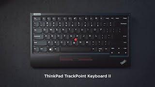 Lenovo ThinkPad TrackPoint Keyboard II Product Tour