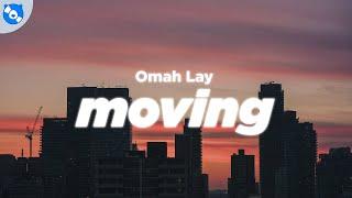 Omah Lay - Moving (Lyrics)