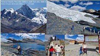 Pastoruri Glacier Hike Huaraz, Peru: 2+2 km,  4800 to 5000 m elev., 110 min with 6 year old Victor