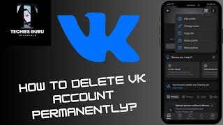 How to Delete VK Account Permanently?