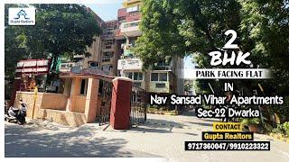 #NavSansadVihar Apartments | 2 BHK PARK FACING FLAT IN Sec-22 Dwarka Call 9717360047