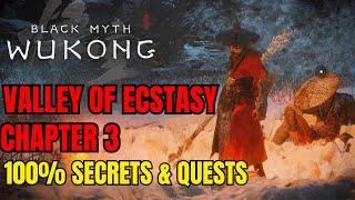 Valley of Ecstasy Chapter 3 100% Walkthrough Guide | All Quests and Rewards - Black Myth Wukong