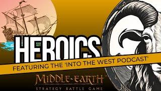 How and When to use Heroic Actions in Middle Earth Strategy Battle Game / Ft @intothewestpodcast