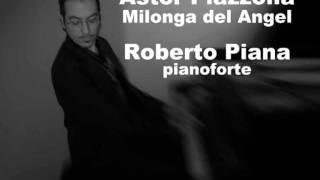 Piazzolla Milonga del Angel - Roberto Piana pianoforte