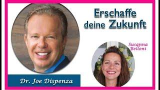 Erschaffe deine Zukunft - Meditation nach Dr. Joe Dispenza - auf deutsch