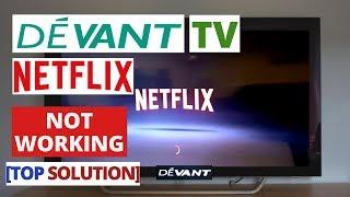 How to Fix NETFLIX App Not Working on DEVANT Smart TV || NETFLIX DEVANT TV Common Problems & Fixes