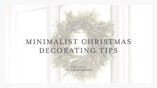 Minimalist Christmas Decorating Tips