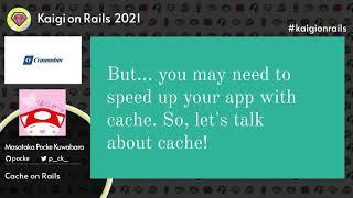 Cache on Rails / Masataka Pocke Kuwabara