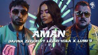 Dafina Zeqiri ft Ledri Vula x Lumi B - Aman (Lyric Video)