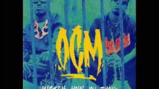 OCM - Watch How You Slang (Album Version)