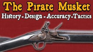 How good was the Musket? | Pirate Gun Lore