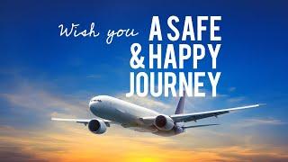 Wish you a Safe & Happy Journey | Best Safe Journey Wishes | Bon Voyage