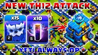 Mass Yeti Legend Push Attack ! Th12 Legend Push 3star Attack Strategy ! Th12 Attack Strategy ! Coc