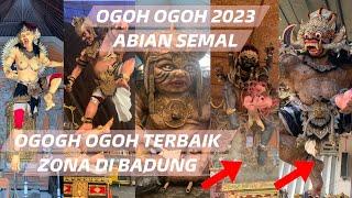 TERNYATA SEBAGUS INI OGOH OGOH 2023 DI SEPUTARAN ABIANSEMAL ‼️ 2 OGOH OGOH TERBAIK ZONA DI BADUNG