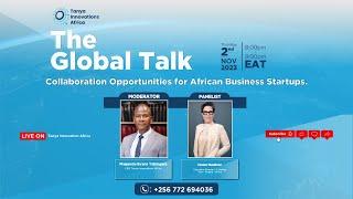 The Global Talk Show - Collaboration Opportunities for African Business Startups.