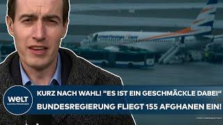 BERLIN: Kurz nach der Wahl! "Es ist ein Geschmäckle dabei!" Bundesregierung fliegt 155 Afghanen ein!