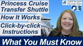 ALL ABOUT THE PRINCESS TRANSFER SHUTTLE AIRPORT TO CRUISE SHIP PORT TRANSPORTATION, PRINCESS CRUISES