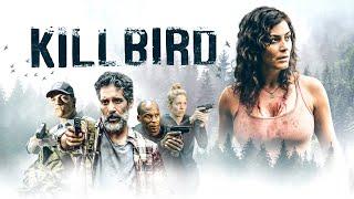 Kill Bird 2019