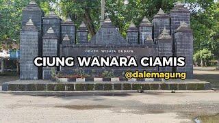 SITUS CIUNG WANARA CIAMIS - @dalemagung