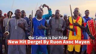 New Hit Dergel Song By Ruon Axoc Mayen | Classic Dinka Cultural Dance