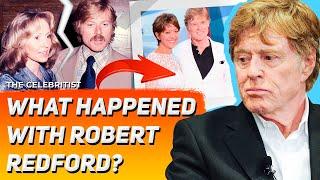 Robert Redford's Two Failed Marriages and Life Tragedies | The Celebritist