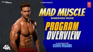 Mad Muscle Program Overview: Guru Mann 60 Days Shredded Program | T-Series Health And Fitness