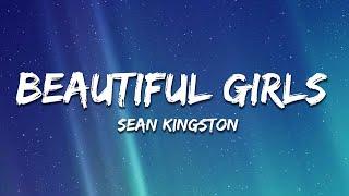 Sean Kingston - Beautiful Girls (Lyrics)