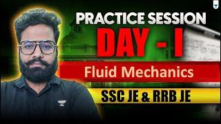 Practice Session - Day I (FLUID MECHANICs) -Shailesh Sir ( SSC JE & RRB JE)