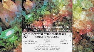 Jim Oliver - The Crystal Star Soundtrack / Santa Fe MoonRise [1987]