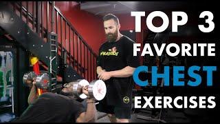 Top 3 Favorite Chest Exercises