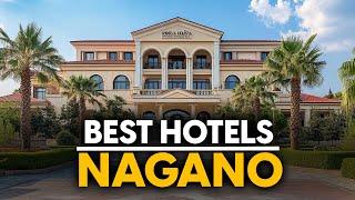 Best Hotels In Nagano, Japan - Top 5 Picks For Any Budget