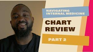 How to Review The Patient's Chart on an EHR PART 2 (Orders)  - Navigating Internal Medicine Series