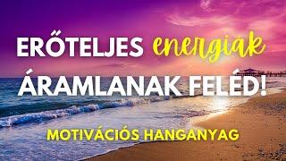 Hallgasd ezt! Megvalósul, amire vágysz! | Motivációs hanganyag