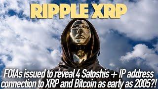 Ripple XRP: FOIAs Issued To Reveal 4 Satoshis + IP Address Connection To XRP & Bitcoin In 2005?