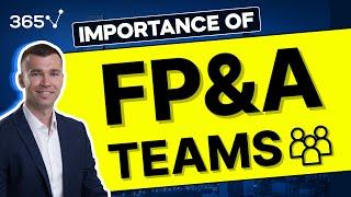 Why Is an FP&A Team Important?