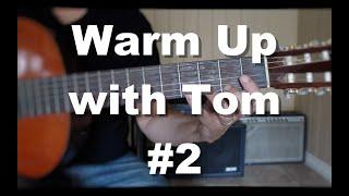 Warm Up with Tom #2 | Tom Strahle | Easy Guitar | Basic Guitar