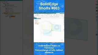 SolidEdge Shorts #003 - Underdefined Sketch in Pathfinder - Colorchange in Sketch
