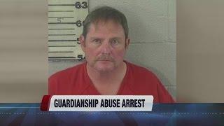 Guardianship abuse arrest