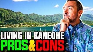 Living in Kaneohe Pros & Cons | Moving to Hawaii | Living in Hawaii