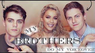 MY BROTHERS DO MY VOICEOVER | Melissa Riddell