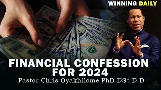 FINANCIAL CONFESSION FOR 2024 | PASTOR CHRIS OYAKHILOME