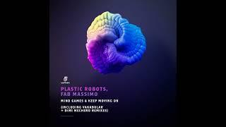 Plastic Robots, Fab Massimo -  Keep Moving On / Dimi Mechero Remix Extended  [Warbeats Records]