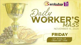 Sambuhay TV Mass | November 15, 2024 | Friday of the Thirty-Second Week in Ordinary Time