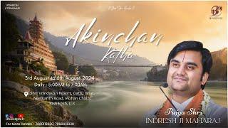 Day -1 Akinchan Katha Live | Pujya Shri Indresh Ji Maharaj | Rishikesh U.K | 2024