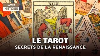 The Hidden Secrets of the Tarot of Marseille: Origins of the Renaissance – Documentary - AT