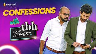 To Be Honest Confessions | Junaid Akram | Tabish Hashmi | Nashpati Prime